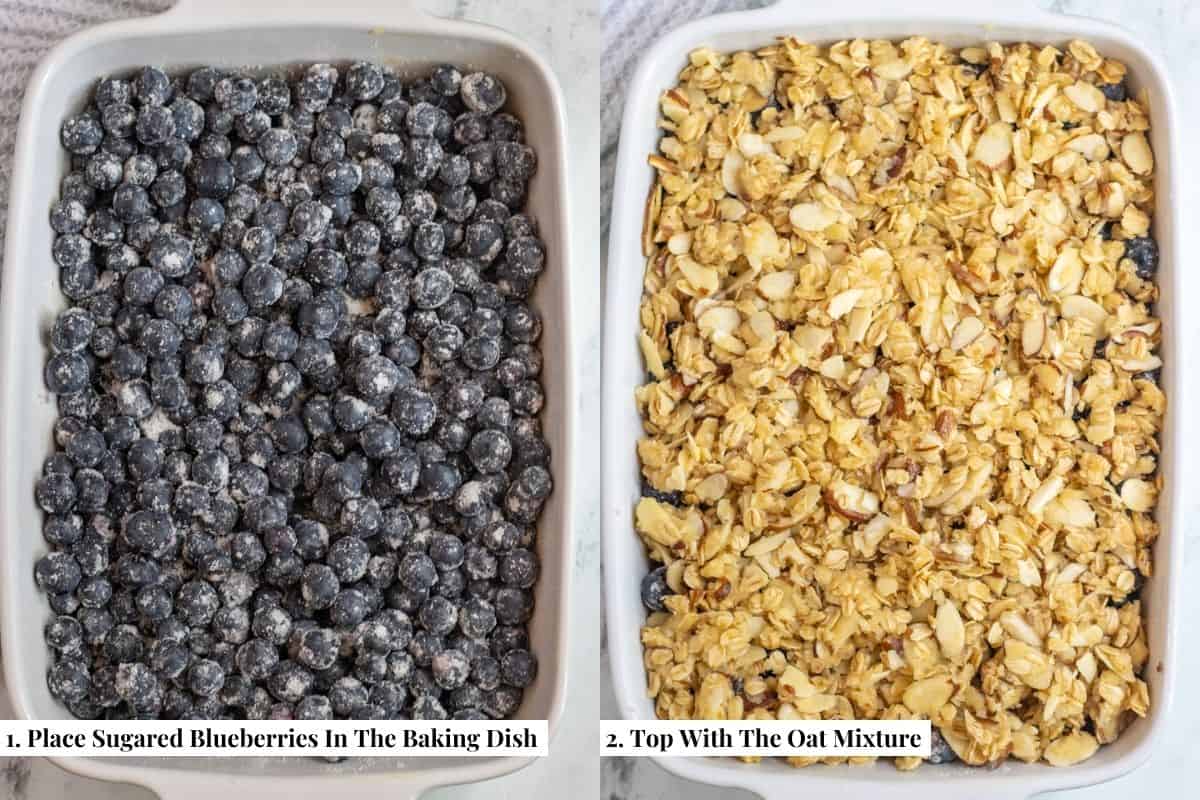 Two part grid showing sugared blueberries in baking dish then topped with oat topping.