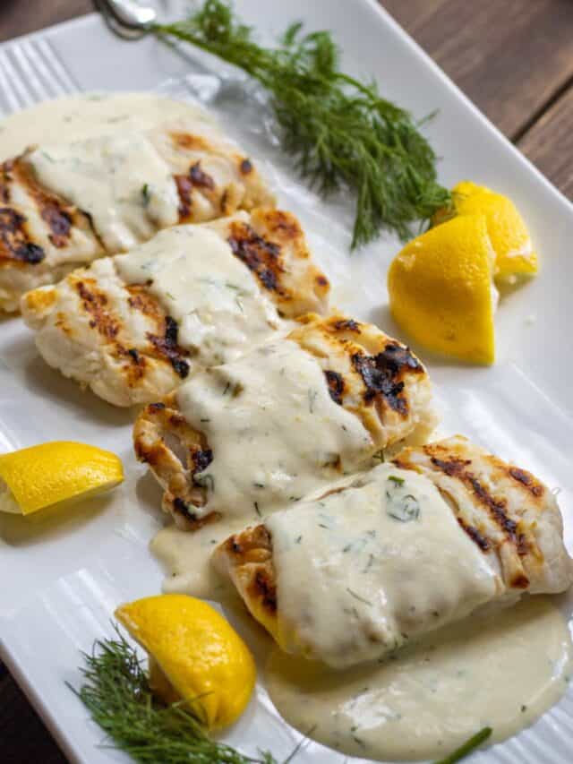 Grilled Haddock with Creamy Lemon Dill Sauce